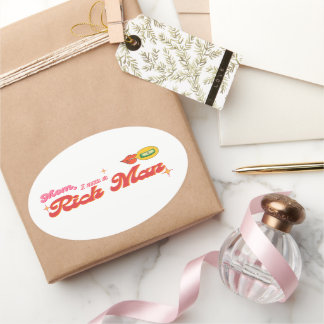 Mum, I am a Rich Man Oval Sticker