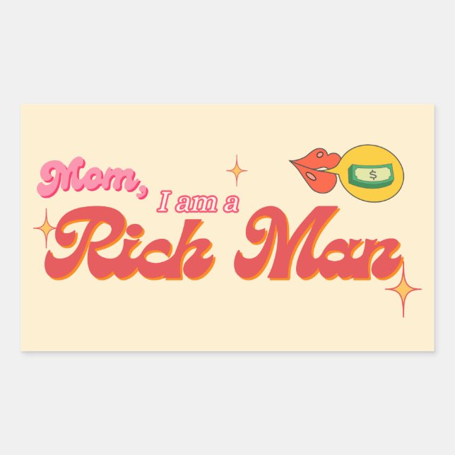 Mum, I am a Rich Man Stickers (Front)