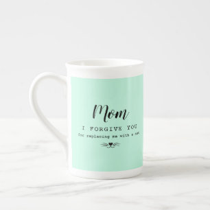 "Mum, I forgive you" funny cat lover's  Bone China Mug