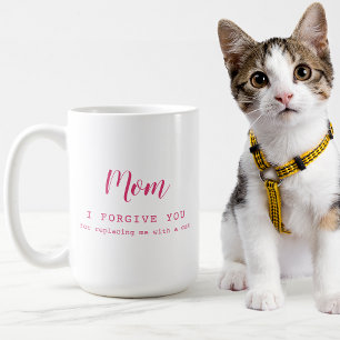 "Mum, I forgive you" funny cute cat lover's Coffee Mug