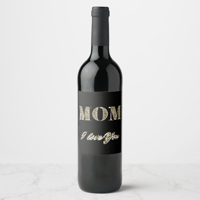 Mum I Love You Black and Gold Typography Elegant Wine Label (Front)