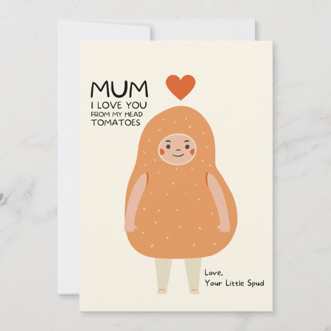 MUM I LOVE YOU FROM MY HEAD TOMATOES  HOLIDAY CARD (Front)
