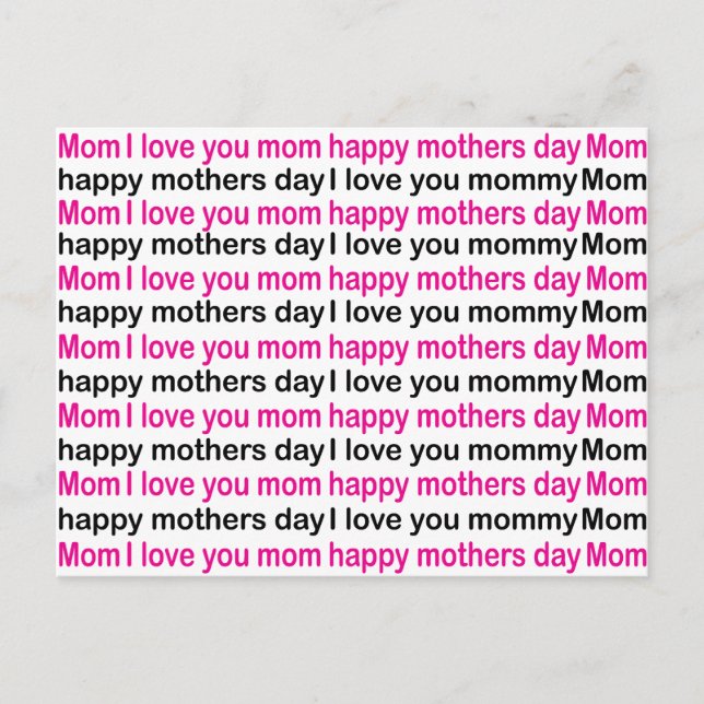 Mum I Love You Happy Mothers Day   Postcard (Front)