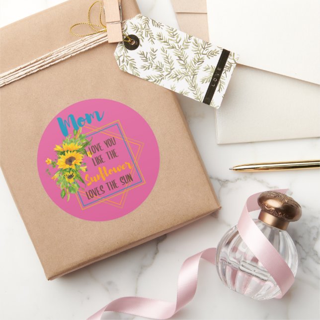 Mum I Love You Like The Sunflower Loves The Sun Classic Round Sticker (Gifting)