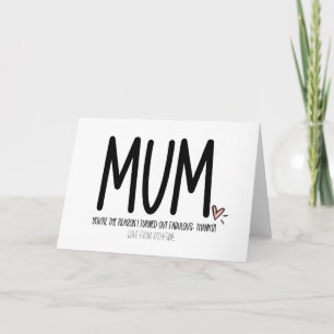Mum I'm Fabulous Thanks Funny Mothers Day Card