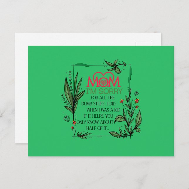 Mum I'm Sorry For All The Dumb Stuff I Did  Postcard (Front/Back)