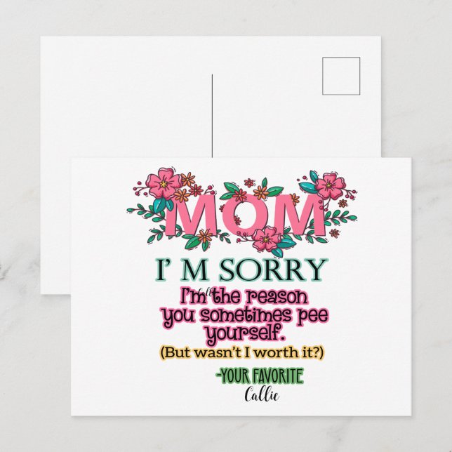 Mum I'm Sorry I'm The Reason You Pee Yourself Postcard (Front/Back)