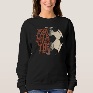 Mum In Daily Life Supports Vintage Football Soccer Sweatshirt