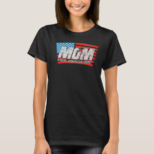 Mum Is A Real American Hero T-Shirt