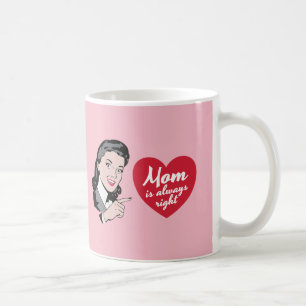 Mum is always right - vintage coffee mug