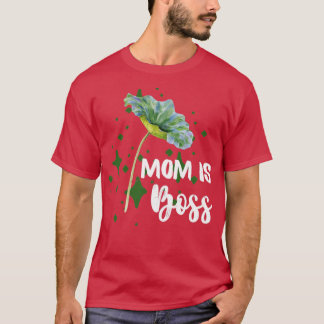 Mum is Boss Botanical2 T-Shirt
