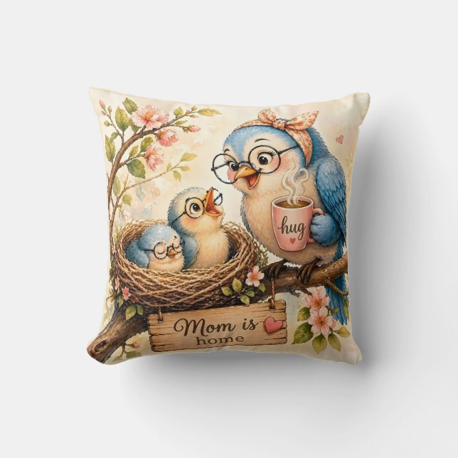 Mum Is Home Throw Pillow   (Front)