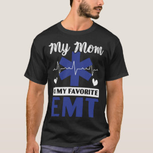 Mum Is My Favourite EMT Paramedic Medic Health Car T-Shirt