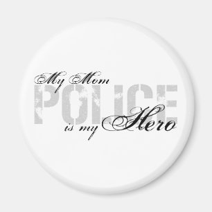 Mum Is My Hero - POLICE Magnet