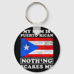 Mum Is Puerto Rican Nothing Scares Me Mother's Day Key Ring