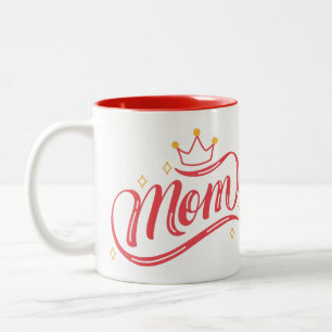 Mum Is Queen Mother's Day Two-Tone Coffee Mug