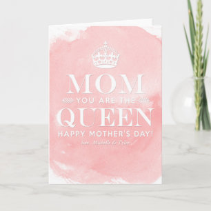 Mum is the Queen   Mother's Day Cards