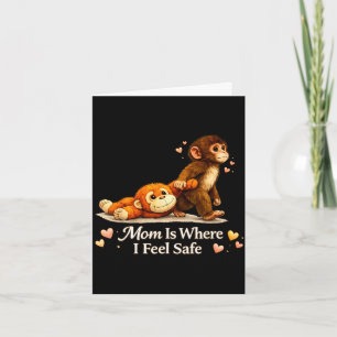 Mum is where feel safe baby monkey punch for card
