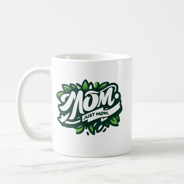 Mum Just Mum Coffee Mug (Left)