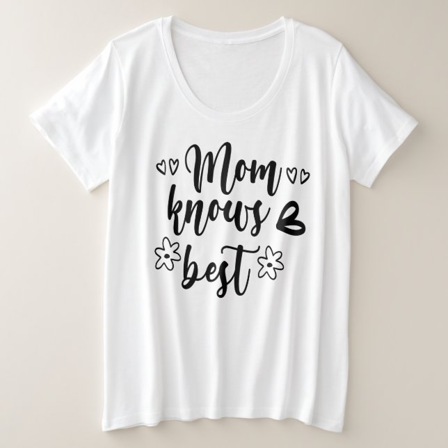 Mum Knows Best  Plus Size T-Shirt (Design Front)