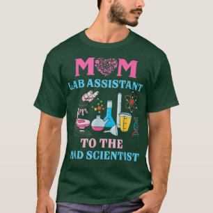 Mum Lab Assistant To The Mad Scientist Party Birth T-Shirt