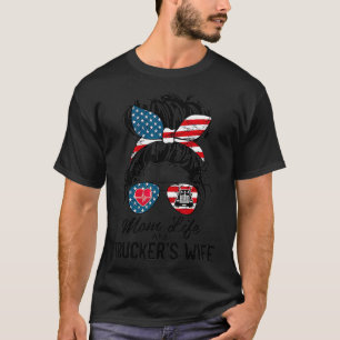Mum Life and Truckers Wife American USA Flag Messy T-Shirt