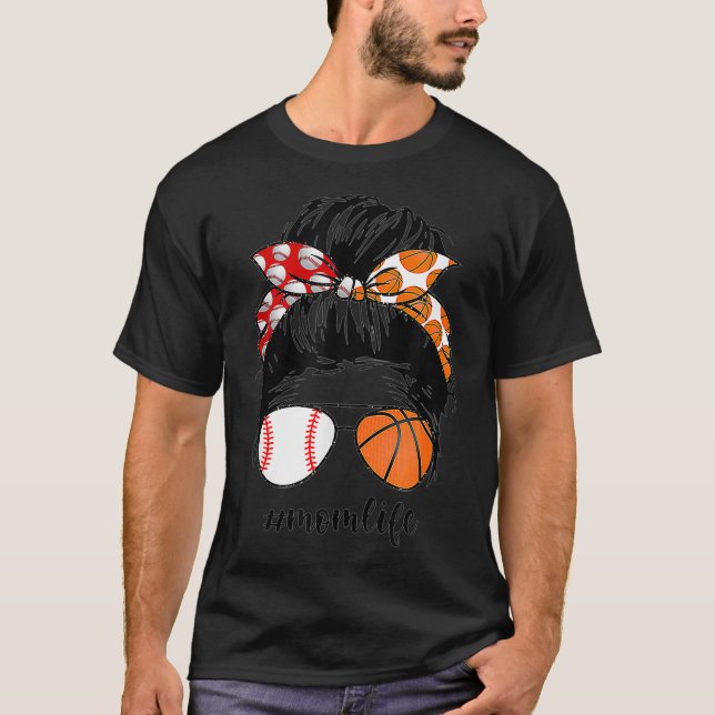 Mum Life Baseball Basketball Mum Messy Bun Funny M T-Shirt (Front)