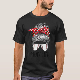 Mum Life Baseball Messy Bun Bonus Mum Mother Day F T-Shirt