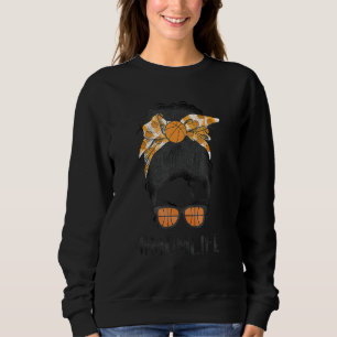 Mum Life Basketball Mum Mothers Day Sweatshirt