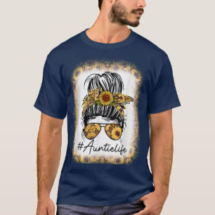 Mum Life Bleached Auntie Life Sunflower Messy Bun T-Shirt