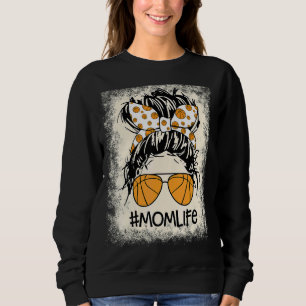 Mum Life Bleached Messy Bun Mother's Day Mama Bas Sweatshirt