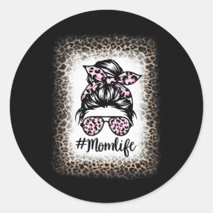 Mum Life Bleached Messy Bun Women Leopard Mothers  Classic Round Sticker