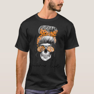 Mum Life Funny Mum Gift Halloween Skeleton Skull W T-Shirt