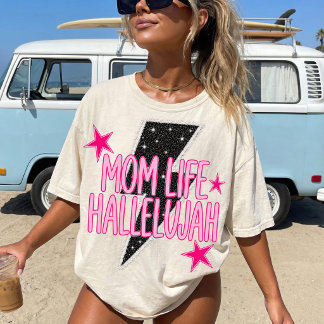Mum Life Hallelujah Hot Pink Summer T-Shirt