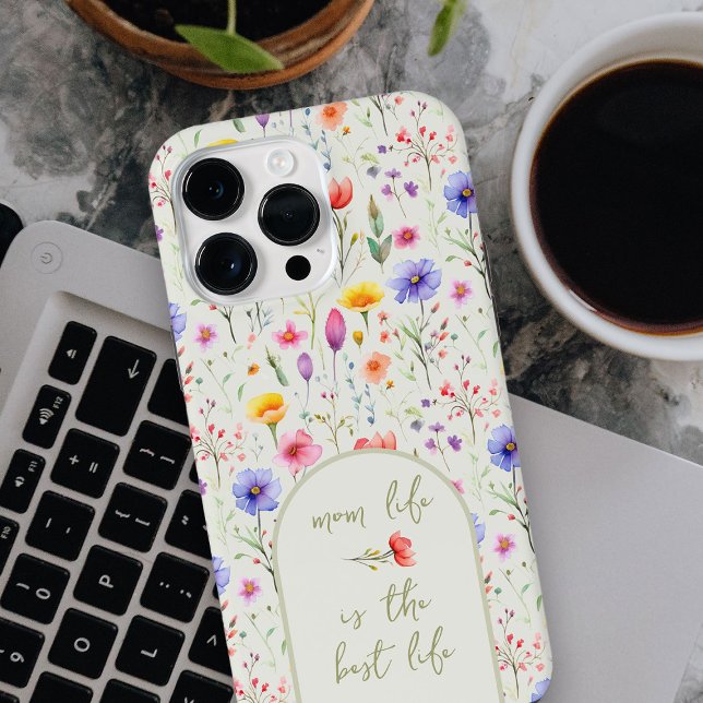 Mum Life is Best Life Quote Green Wildflower iPhone Case (Wildflower iphone 14 Pro Max Case - will fit many other models - adjust placement in design tool)