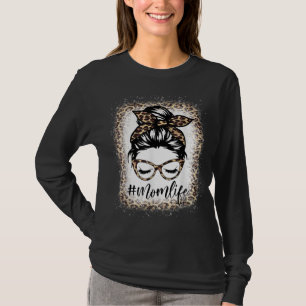 Mum Life Leopard Messy Bun Bleached Women Mothers T-Shirt