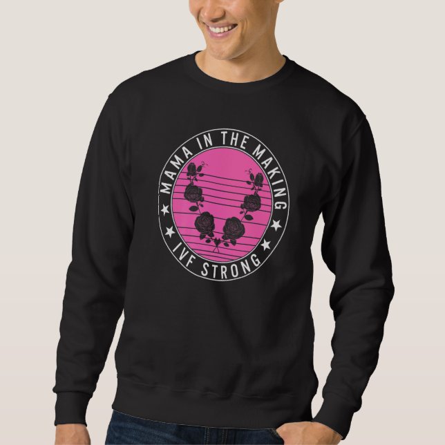 Mum Life Mama In Making Ivf Mother's Day Future Mo Sweatshirt (Front)