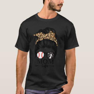 Mum Life Messy Bun Hair Funny Baseball Dance Mum T-Shirt