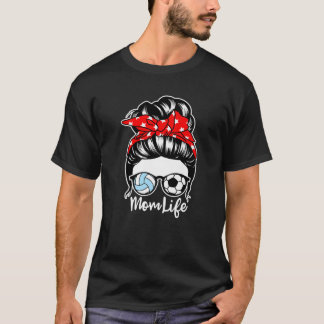 Mum Life Messy Bun Hair Soccer Volleyball Player M T-Shirt