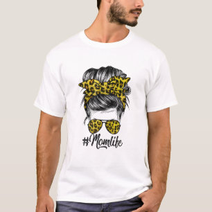 Mum Life Messy Hair Bun Leopard Women Mother's Day T-Shirt