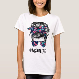 Mum Life Messy Hair Bun Women Mother's Day Funny T-Shirt
