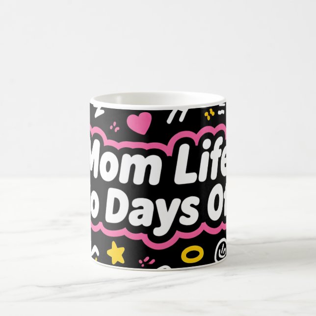 Mum Life No Days Off Funny Design Coffee Mug (Center)