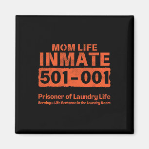 Mum Life Prisoner Inmate Funny Jail Halloween Cost Magnet