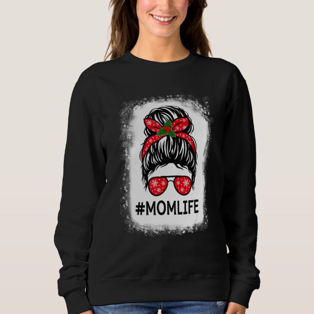 Mum Life  Skull Messy Hair Bun Sunglasses Mother M Sweatshirt (Front)