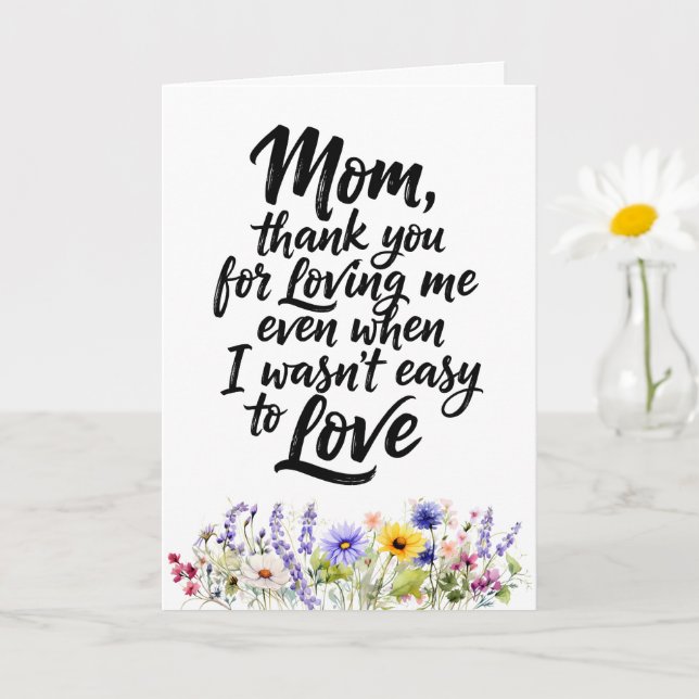 Mum Loving Me Even When Watercolor Wildflower Card (Small Plant)