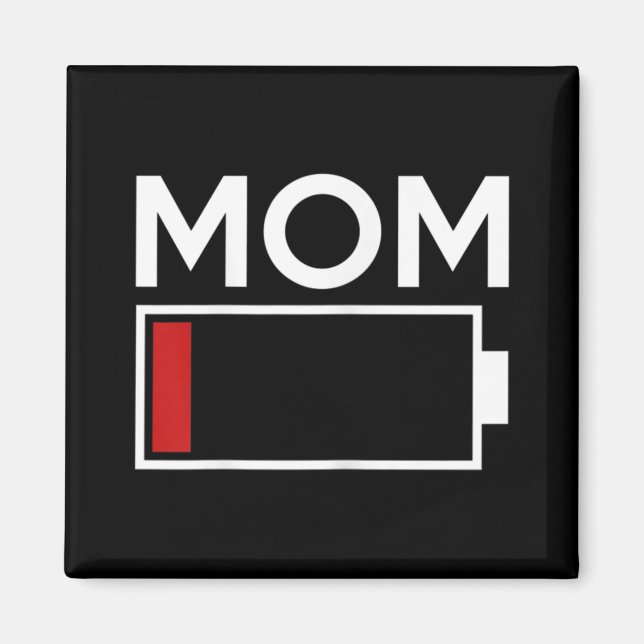 Mum Low Battery Energy  Magnet (Front)