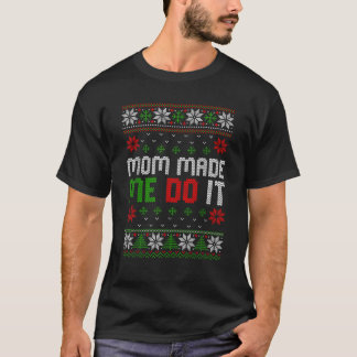 Mum Made Me Do It Sweater Ugly Xmas Sweater Christ