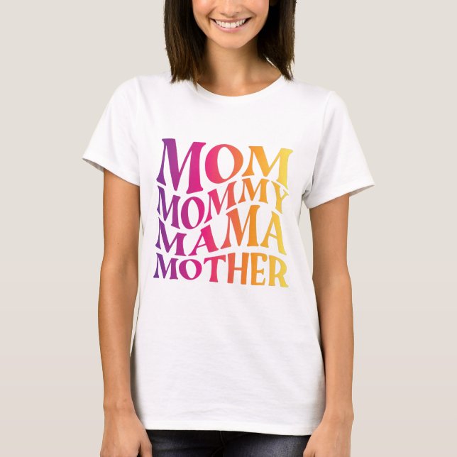 mum mama mother T-Shirt (Front)