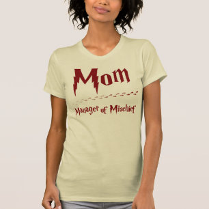 Mum - Manager of Mischief T-Shirt