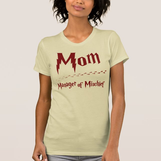Mum - Manager of Mischief T-Shirt (Front)